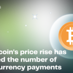 How Bitcoin’s price rise has increased the number of cryptocurrency payments 